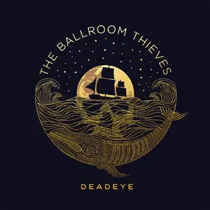 The Ballroom Thieves - Deadeye  [COMPACT DISC - CD]