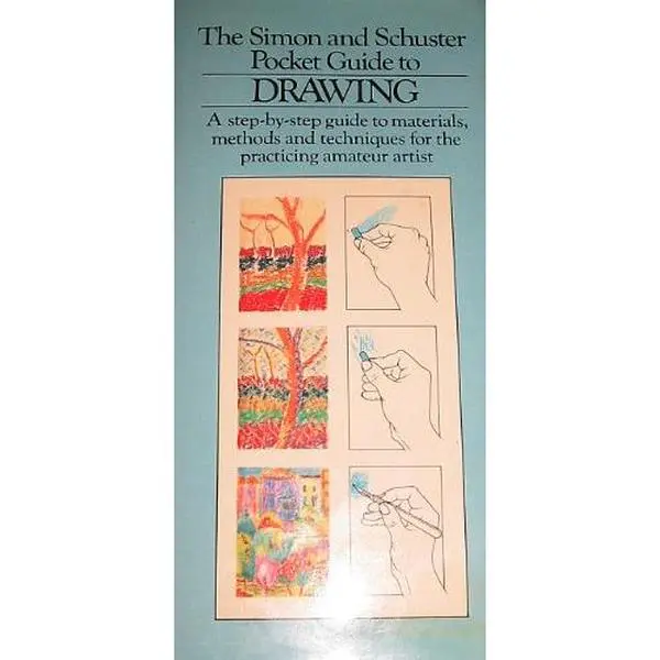 USED Book - The Simon and Schuster Pocket Guide to Drawing: A Step-by-Step Guide to Materials, Methods and Techniques for the Practicing Amateur Artist by Various Contributors (Hardcover) - english