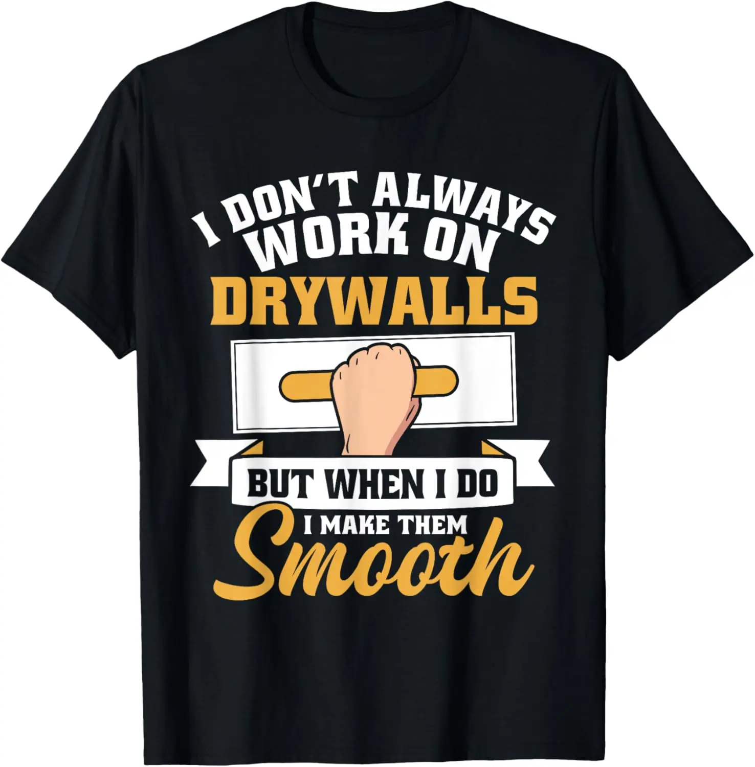 Drywaller Plasterboard Installer Construction Drywall T-Shirt