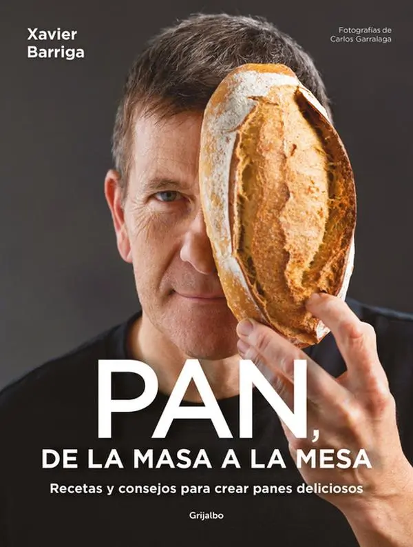 Pan, de la Masa a la Mesa / Bread, from Dough to Table -- Xavier Barriga - Paperback