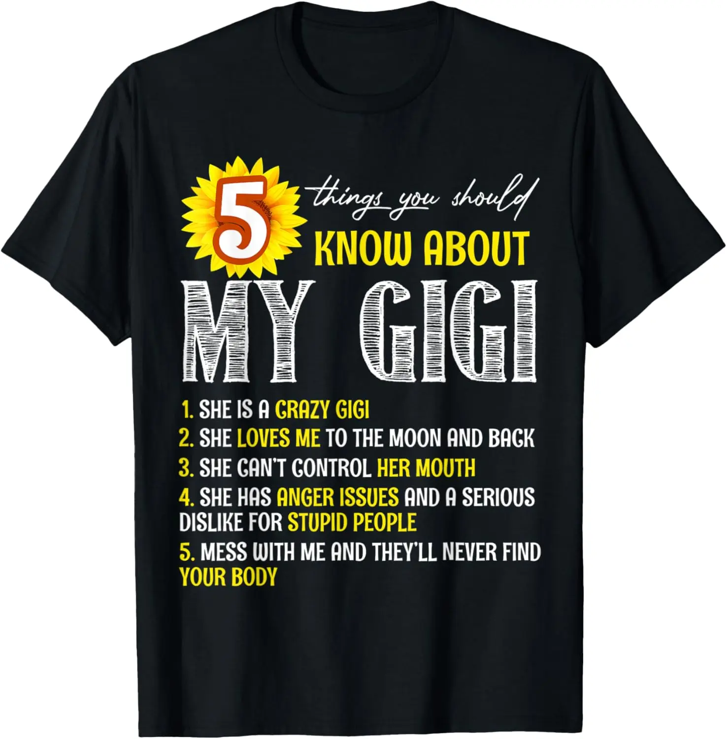 100% Cotton 5 Things You Should Know About My Gigi Sunflower T-Shirt