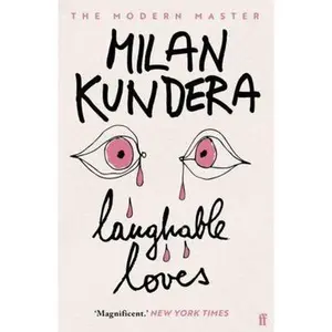 USED-Laughable Loves by Milan Kundera,S. Rappaport,Milan Kundera (Paperback)