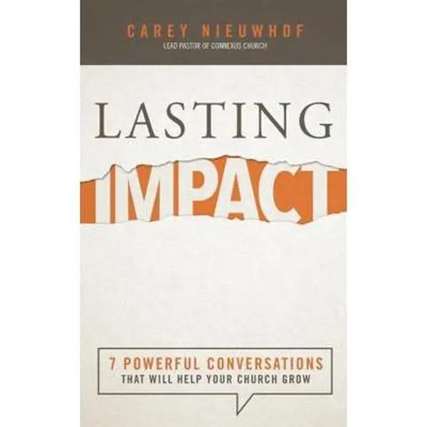 USED Book - Lasting Impact: 7 Powerful Conversations That Will Help Your Church Grow by Carey Nieuwhof (Paperback) - english