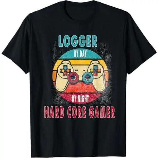 Logger By Day By Night Hard Core Gamer Gaming Gift T-Shirt