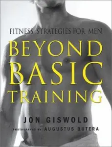 USED-Beyond Basic Training: Fitness Strategies for Men by Jon Giswold (Hardcover)