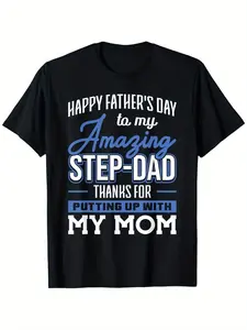 Celebrate Fathers Day with a Humorous Cotton T shirt Featuring Amazing Step Dad Thanks For Putting Up With Mom Perfect Gift For Dad For Thanksgiving Christmas And New Year Parties