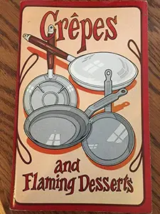 USED-Crepes and Flaming Desserts by Irena Chalmers (Paperback)