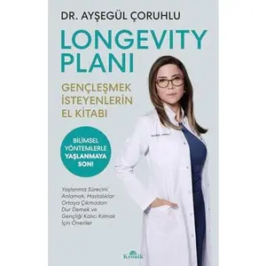 USED-Longevity Plani Gençlesmek Isteyenlerin El Kitabi by Aysegül Çoruhlu (Paperback)