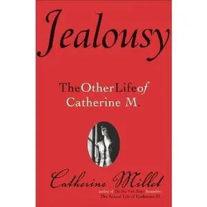USED-Jealousy: The Other Life of Catherine M. by Catherine Millet (Hardcover)