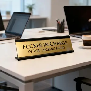 Fucker in Charge Desk Nameplate Sign - 8x2" Executive Desk Nameplate Gag Gifts for Men,Boss, Manager