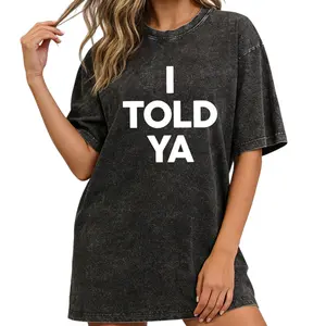 Minimalist Graphic I TOLD YA T-Shirt – Washed Style, Casual Wear for Men and Women