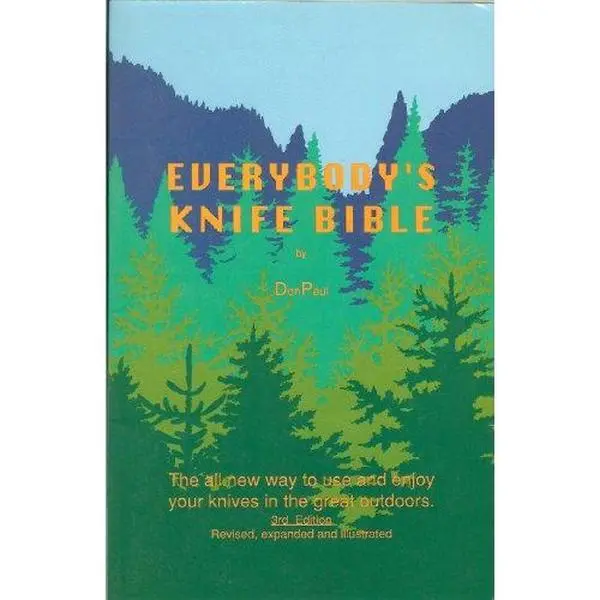 USED Book - Everybody's Knife Bible: The All-New Way to Use and Enjoy Your Knives in the Great Outdoors by Don Paul (Paperback) - english