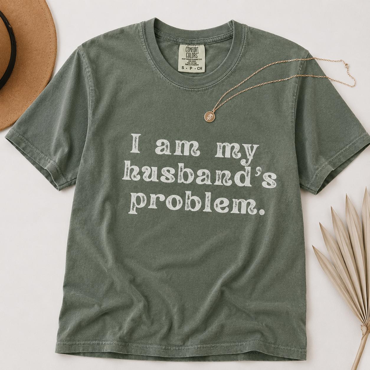 Comfort Colors I’m My Husband’s Problem Funny Wife T-Shirt, Sarcastic Marriage Humor – TrendWear USA Casual Loose Tee Casual Summer Tops