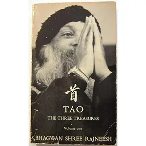 USED-Tao: The Three Treasures, Volume One: Talks on Fragments from Tao Te Ching by Lao Tzu by Bhagwan Shree Rajneesh (Paperback)