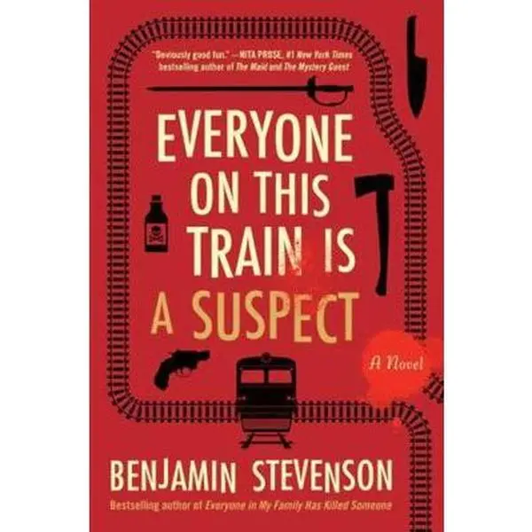 USED Book - Everyone on This Train Is a Suspect: A Locked Room Murder Mystery Aboard a Train (The Ernest Cunningham Mysteries, 2) by Benjamin Stevenson (Paperback) - english