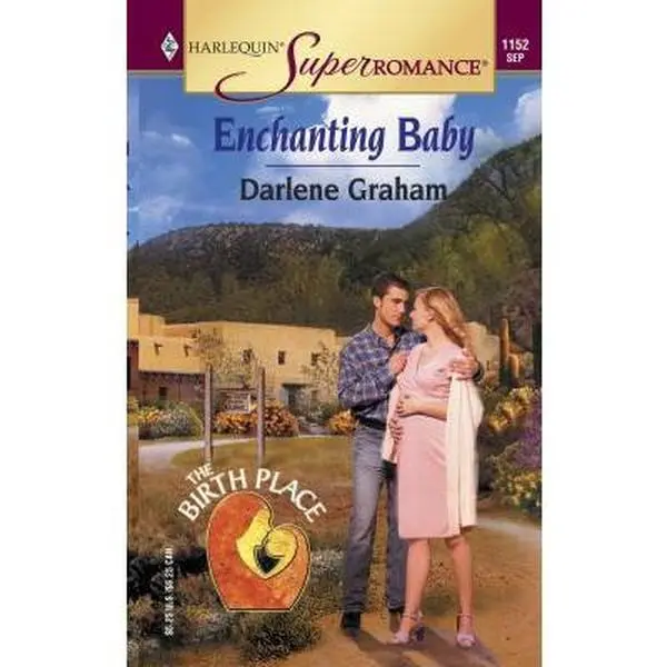 USED-Enchanting Baby: The Birth Place (Harlequin Superromance No. 1152) by Darlene Graham (Unknown)