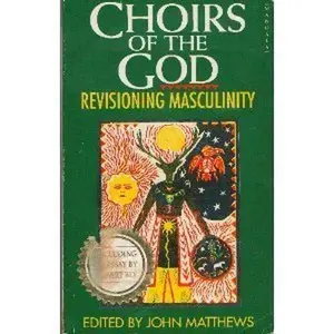 USED-Choirs of the God: Revisioning Masculinity (Paperback)