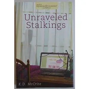 USED-Unraveled Stalkings by K.D. Mccrite (Hardcover)