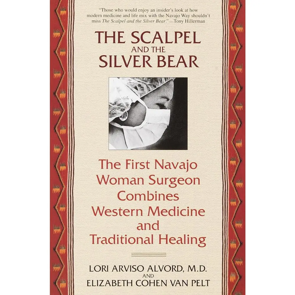 USED Book - The Scalpel and the Silver Bear: The First Navajo Woman Surgeon Combines Western Medicine and Traditional Healing by Alvord, Lori (Paperback) - english