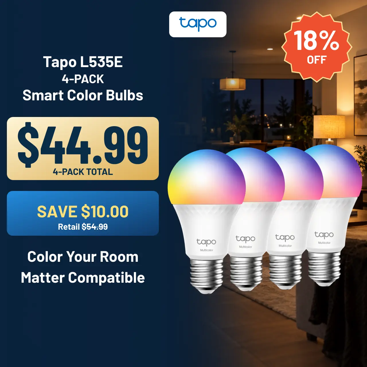 TP-Link & Tapo L535E(4-Pack) Smart Light Bulbs, 1100 Lumens High Brightness (75W Equivalent), Matter-Certified, 16M Colors WiFi Light Bulb, Dimmable, Works w/Siri, Alexa & Google Home,A19 E26  #SummerWins #DealsForYouDays