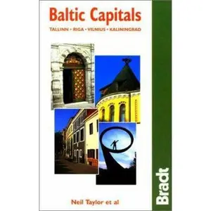 USED-Baltic Capitals: Tallinn, Riga, Vilnius, Kaliningrad: The Bradt Travel Guide by Neil Taylor (Paperback)