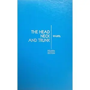 USED-The Head, Neck, and Trunk: Muscles and Motor Points by Ph.D. John H Warfel (Hardcover)
