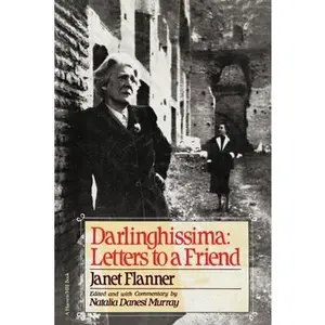 USED-Darlinghissima: Letters to a Friend by Flanner, Janet (Paperback)