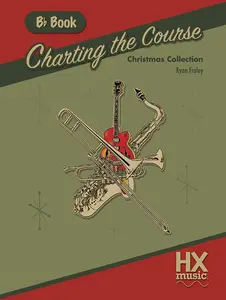 USED-Charting the Course Christmas Collection, B-Flat Book by Fraley, Ryan (Paperback)