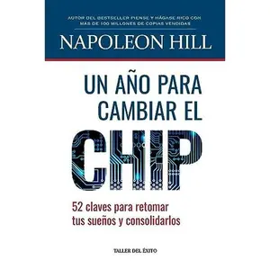 USED-Un Ano Para Cambiar El Chip by Hill, Napoleon (Paperback)