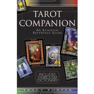 USED-The Tarot Companion: An Essential Reference Guide by Porter, Tracy (Paperback)