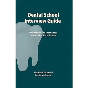 USED-Dental School Interview Guide: Preparation and practice for dental school admissions by Brutsche, Matthew (Paperback)