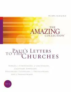 USED-Paul's Letters to the Churches: Romans, 1 Corinthians, 2 Corinthians, Galatians, Ephesians, Philippians, Colossians, 1 Thessalonians, and 2 ... Amazing Collection: The Bible, Book by Book) by Big Dream Ministries (Paperback)