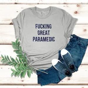 F*cking Great Paramedic T-shirt