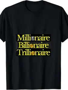 millionaire billionaire trillionaire rich people money cash T-ShirtSame style for men and women  summer short-sleeved printed T-shirt pure 220G