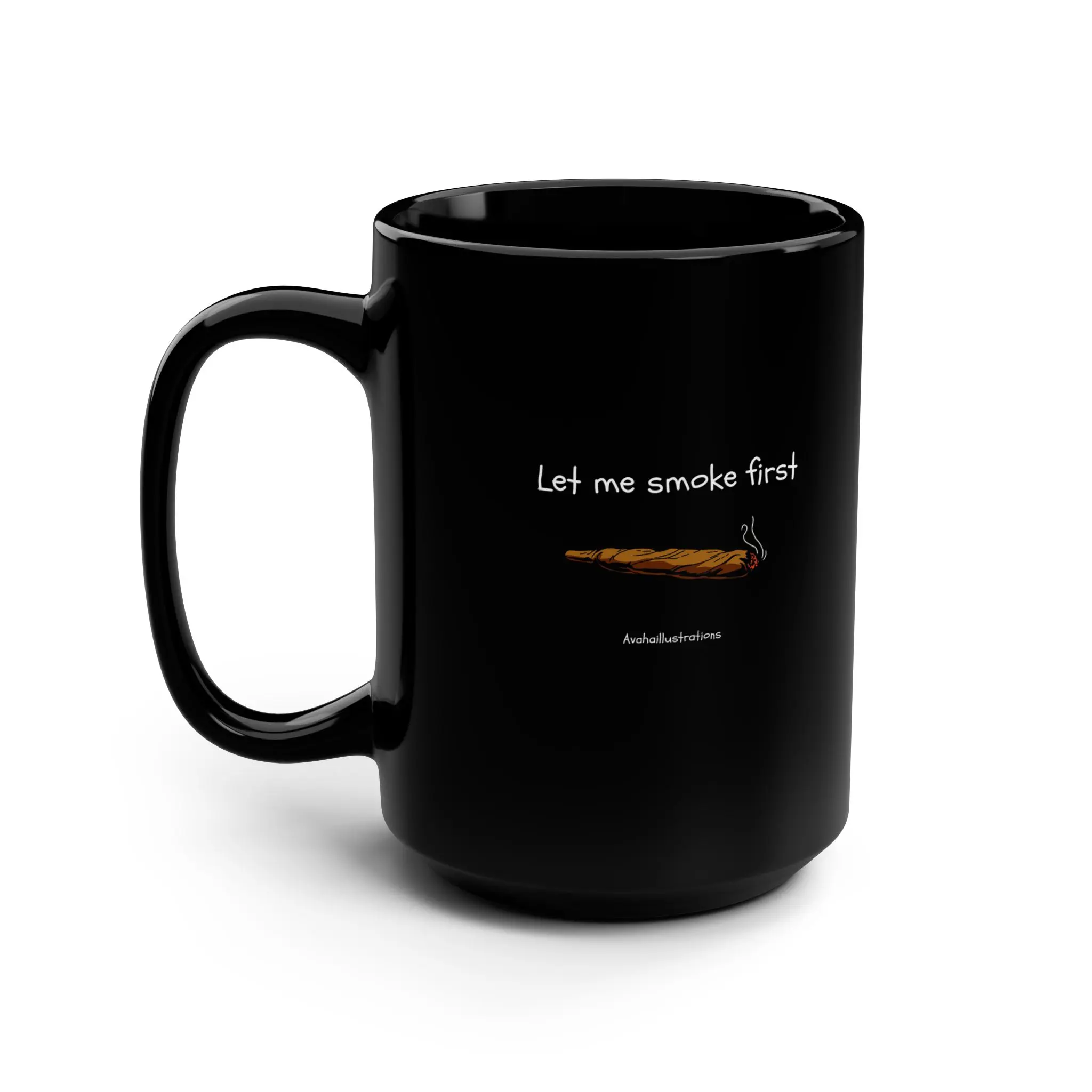 Smokers coffee mug - Perfect Gift for Coffee Lovers, Stoner accessories, Birthday, Holiday, Funny Drinkware