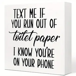 Funny Bathroom Wood Sign Text Me If You Run Out Of Toilet Paper Sign Wood Block For Bathroom Shelf Toilet Restroom Home Tabletop Desk Decor Farmhouse Wooden Box Sign, Shelf Decor
