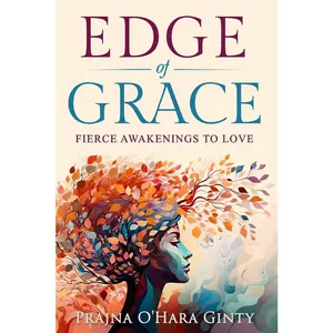 USED-Edge of Grace: A Fierce Awakening to Love by Ginty, Prajna (Paperback)