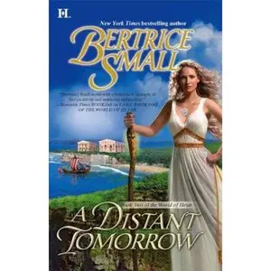 USED-A Distant Tomorrow (Book Two of the World of Hetar) by Bertrice Small (Paperback)