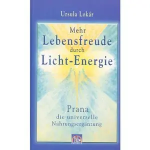 USED Book - Mehr Lebensfreude durch Licht-Energie: Prana - die universelle Nahrungsergänzung. Grasmück by unknown author (Hardcover) - german