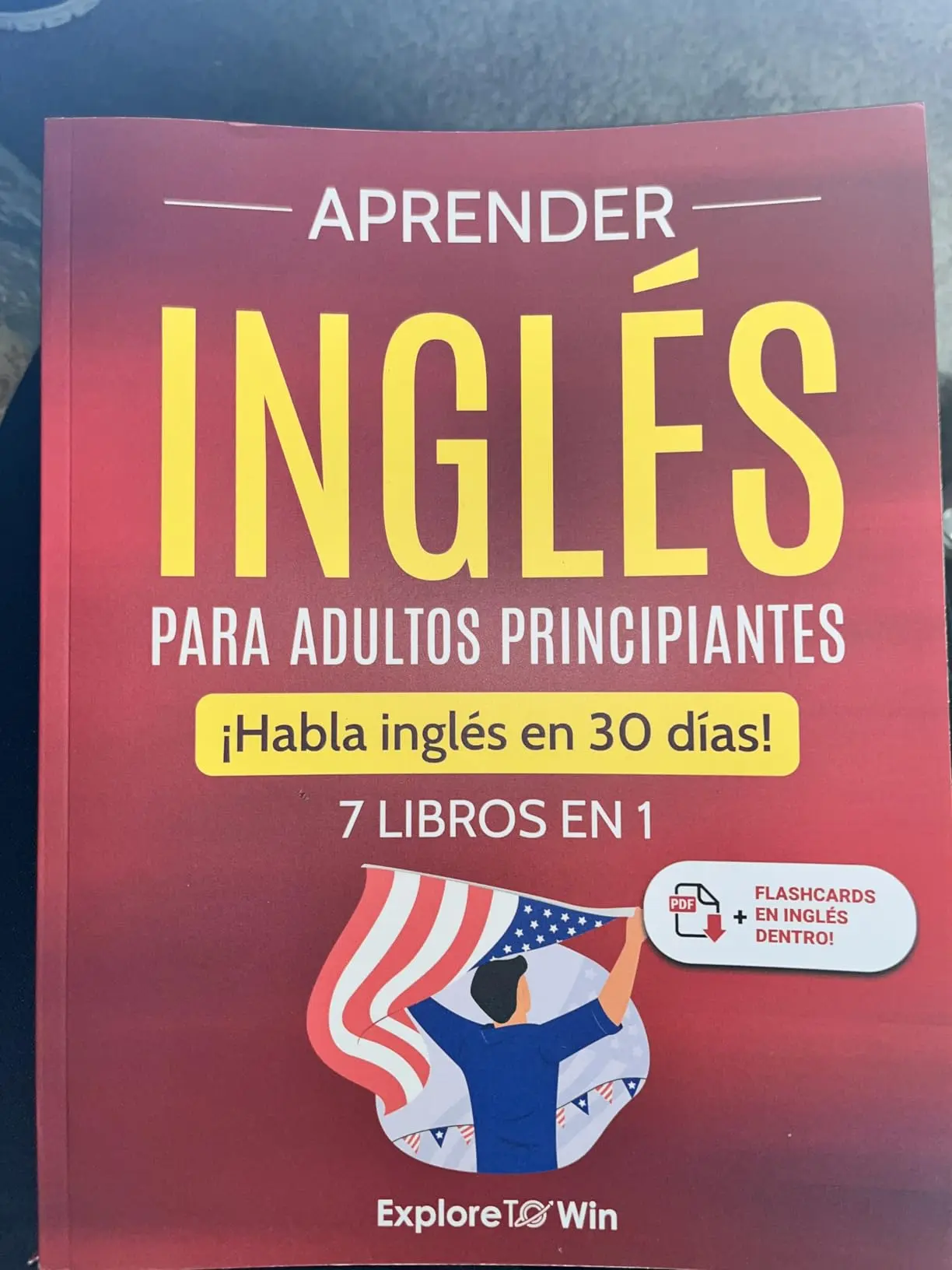 Aprender inglés para adultos principiantes: 7 libros en 1: ¡Habla inglés en 30 días! (Spanish Edition)