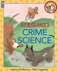USED-Lu & Clancy's Crime Science (Lu & Clancy) by Louise Dickson (Paperback)