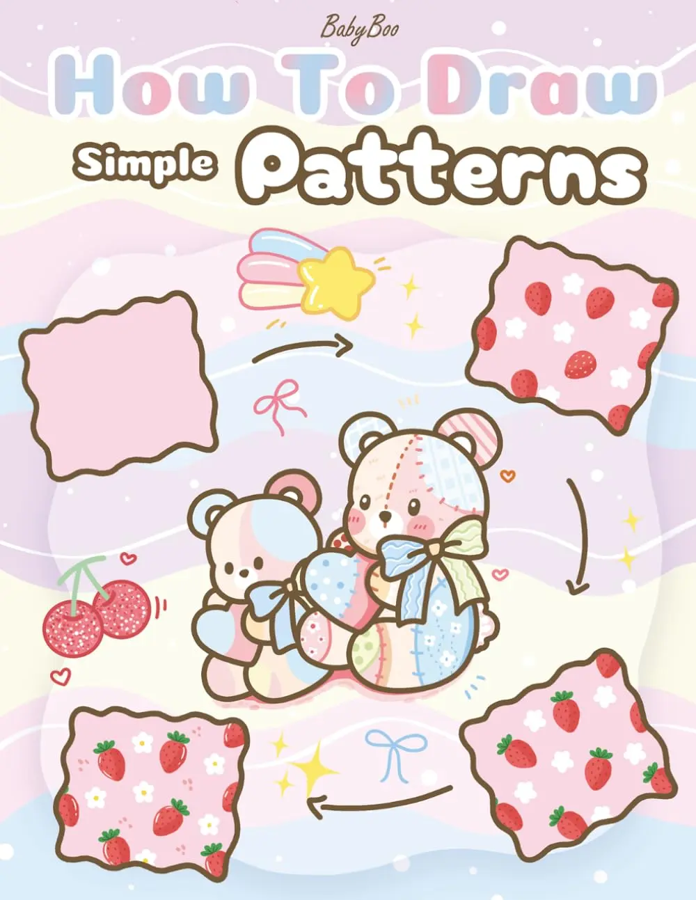 How to Draw Simple Patterns: A Cute and Easy Step-by-Step Guide for RelaxingPractice and Creative Fun