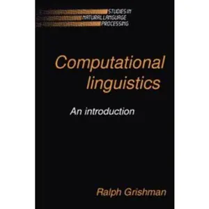 USED-Computational Linguistics: An Introduction by Grishman, Ralph (Paperback)