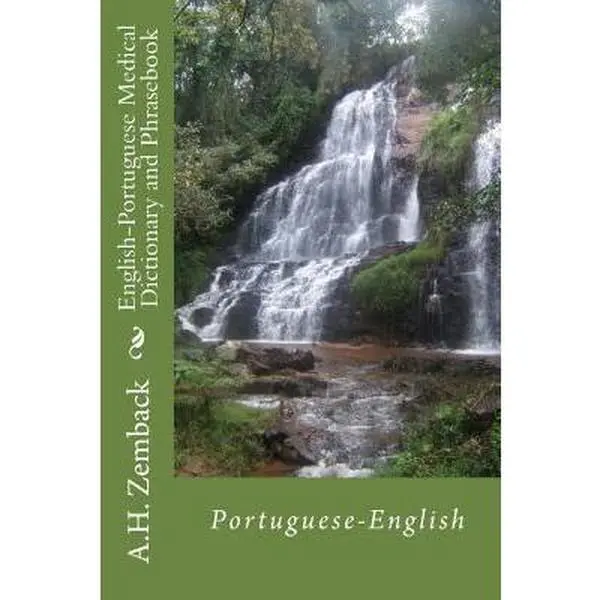 USED Book - English-Portuguese Medical Dictionary and Phrasebook: Portuguese-English by Zemback, A. H. (Paperback) - english