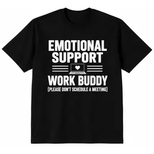 Emotional Support Work Buddy Black Graphic Tees, Office Humor Gift Shirt for Coworkers