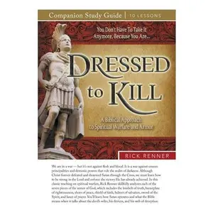 Dressed to Kill Study Guide -- Rick Renner, Paperback