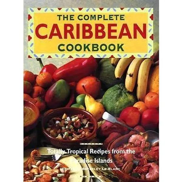 Used Book - The Complete Caribbean Cookbook by Beverley Le Blanc (1996 Soft Cover, English, 1.64 lbs, Chartwell Books) - Includes Desserts, Soups, Poultry, Seafood, Drinks Recipes