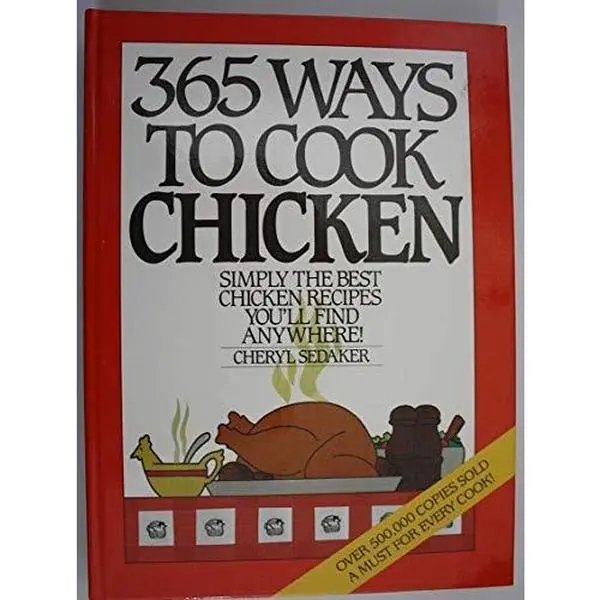 USED-365 WAYS TO COOK CHICKEN by SEDAKER CHERYL (Hardcover)