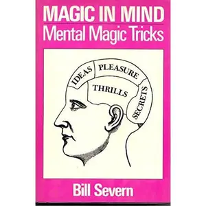 USED-Magic in Mind: Mental Magic Tricks by Bill Severn (Hardcover)