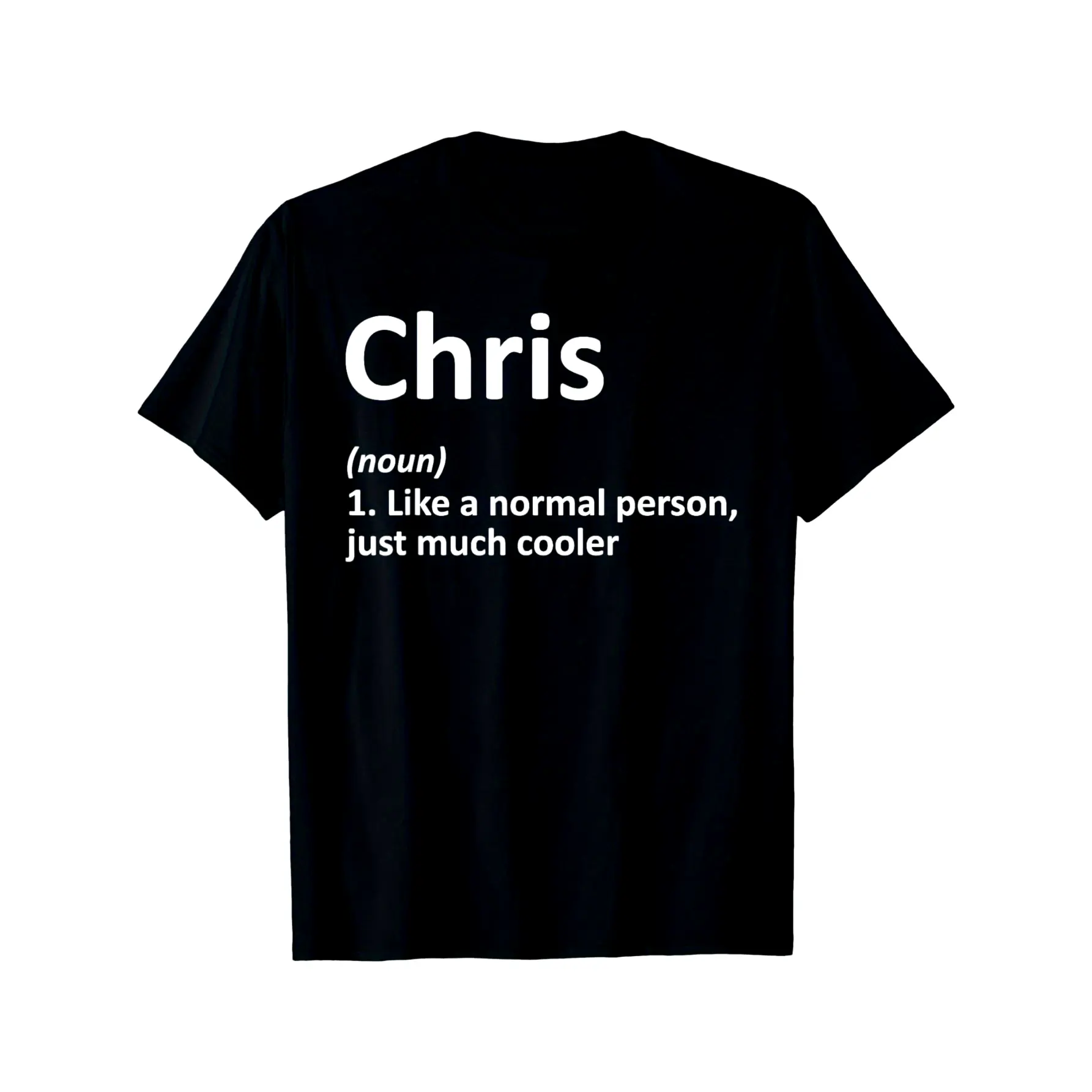 'S & 'S Short  CHRIS Definition Personalized Name Funny Birthday Gift Idea T-Shirt